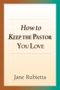 ebook: How to Keep the Pastor You Love