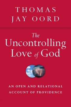 ebook: The Uncontrolling Love of God