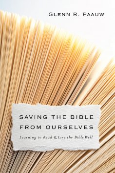 ebook: Saving the Bible from Ourselves