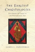 eBook: The Earliest Christologies