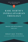 eBook: Karl Barth's Infralapsarian Theology