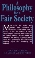 eBook: A Philosophy for a Fair Society (Georgist Paradigm series)