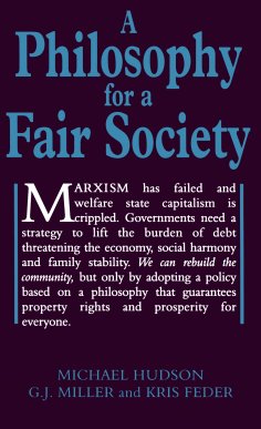 eBook: A Philosophy for a Fair Society (Georgist Paradigm series)