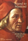 eBook: Friend to Mankind Marsilio Ficino 1433-1499
