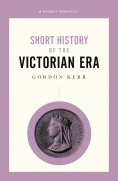ebook: A Short History of the Victorian Era