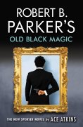 eBook: Robert B. Parker's Old Black Magic