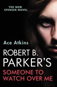 eBook: Robert B. Parker's Someone to Watch Over Me