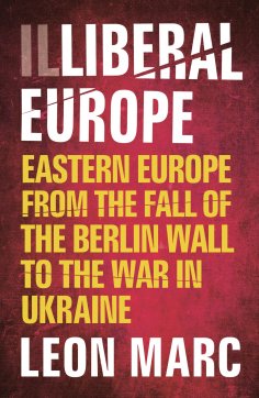 eBook: Illiberal Europe