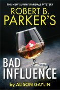 eBook: Robert B. Parker's Bad Influence