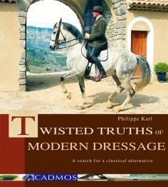 eBook: Twisted Truths of Modern Dressage
