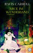 eBook: Alice im Wunderland (illustriert)