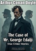 ebook: The Case of Mr. George Edalji