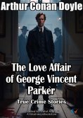 eBook: The Love Affair of George Vincent Parker