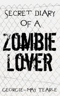 eBook: Secret Diary of a Zombie Lover