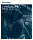 eBook: Tories Are Dead: 2024 UK Election Diary