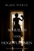 ebook: Schuilen voor hoge vlammen (Een Avery Black Mysterie — Boek 3)