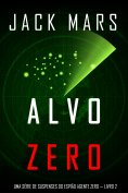 eBook: Alvo Zero (Uma série de suspenses do espião Agente Zero — Livro nº2)