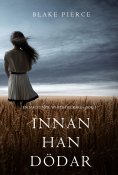eBook: Innan han dödar (En Mackenzie White-deckare — Bok 1)