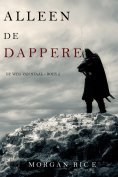 ebook: Alleen de dappere (De Weg van Staal—Boek 2)