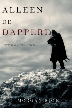 ebook: Alleen de dappere (De Weg van Staal—Boek 2)