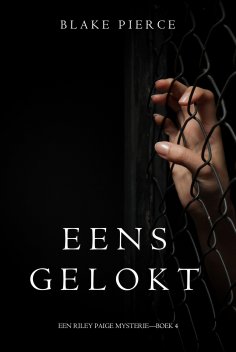 eBook: Eens gelokt (een Riley Paige Mysterie—Boek #4)