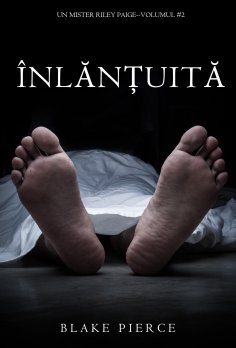 eBook: Înlănțuită (Un mister Riley Paige—Volumul #2)