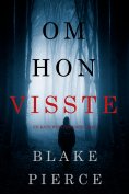 eBook: Om hon visste (en Kate Wise deckare—Bok 1)