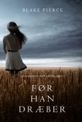 eBook: Før han dræber (en Mackenzie White krimi—Bog 1)