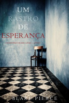 ebook: Um Rastro De Esperança (Um Mistério de Keri Locke — Livro 5)