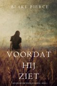 eBook: Voordat hij ziet (Een Mackenzie White-mysterie – Boek 2)