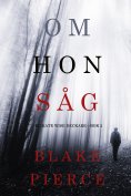 eBook: Om hon såg (en Kate Wise deckare—Bok 2)