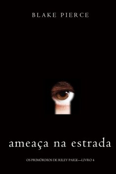 eBook: Ameaça Na Estrada (Os Primórdios de Riley Paige—Livro 4)