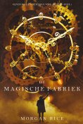eBook: De Magische Fabriek (Oliver Blue en de School voor Zieners – Boek 1)