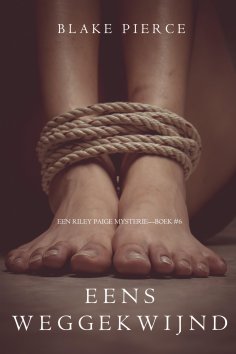 eBook: Eens weggekwijnd (een Riley Paige Mysterie–Boek #6)