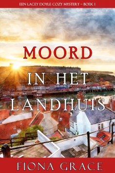 eBook: Moord in het landhuis (een Lacey Doyle Cozy Mystery – Boek 1)