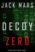 eBook: Decoy Zero (An Agent Zero Spy Thriller—Book #8)