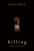 eBook: Killing (The Making of Riley Paige—Book 6)