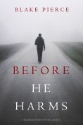 eBook: Before He Harms (A Mackenzie White Mystery—Book 14)
