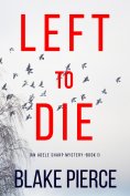 eBook: Left To Die (An Adele Sharp Mystery—Book One)