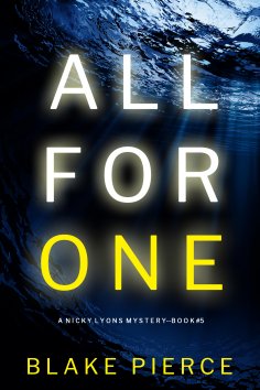 eBook: All For One (A Nicky Lyons FBI Suspense Thriller—Book 5)