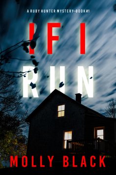 eBook: If I Run (A Ruby Hunter FBI Suspense Thriller—Book 1)