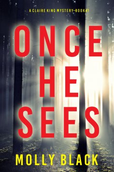 eBook: Once He Sees (A Claire King FBI Suspense Thriller—Book One)