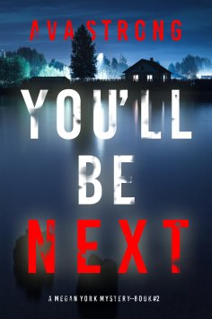 ebook: You'll Be Next (A Megan York Suspense Thriller—Book Two)