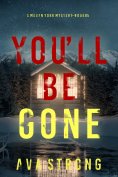 ebook: You'll Be Gone (A Megan York Suspense Thriller—Book Five)