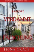 eBook: Verdammt durch eine Fälschung (Ein Cozy-Krimi mit Lacey Doyle – Buch 8)