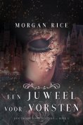 ebook: Een Juweel Voor Vorsten (Een Troon voor Zusters—Boek Vijf)