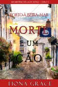 eBook: Morte e um Cão (Um Mistério de Lacey Doyle — Livro 2)