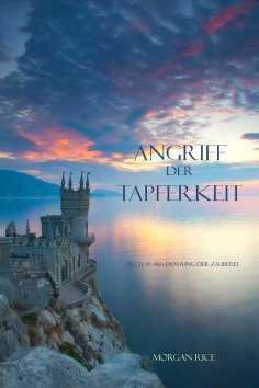 ebook: Angriff der Tapferkeit (Band #6 im Ring der Zauberei)