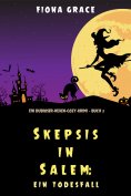 eBook: Skeptiker in Salem: Todesfolge (Ein Hexen-Cosy-Krimi – Band 3)