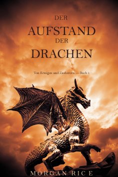 eBook: Der Aufstand der Drachen: Von Königen und Zauberern — Buch 1